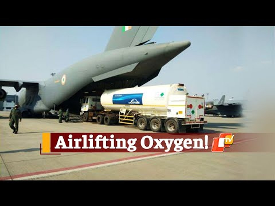 WATCH: IAF Engaged To Airlifts Oxygen Tankers For Refilling | OTV News