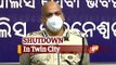 Weekend Shutdown: Bhubaneswar Cuttack Police Commissioner Briefs On All Arrangements | OTV News