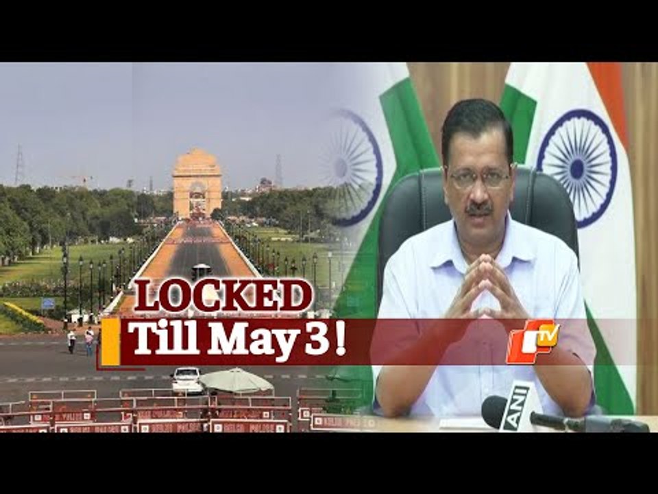Complete Lockdown EXTENDED In Delhi Till May 3:...
