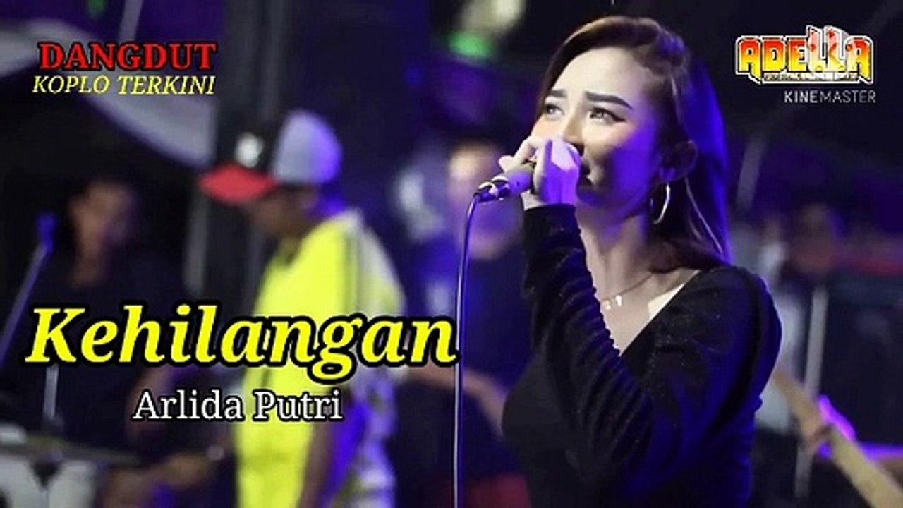 KEHILANGAN - ARLIDA PUTRI OM ADELLA _ DANGDUT KOPLO TERKINI