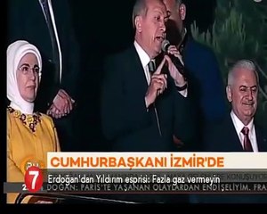 Erdoğan'dan Yıldırım esprisi: Fazla gaz vermeyin