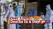 #COVID19 April 28 Update: Over 3000 Fatalities In 1 Day, India’s Death Toll Crosses 2-Lakh Mark