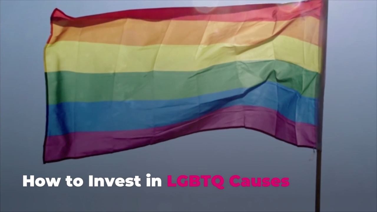 How to Invest in LGBTQ Causes