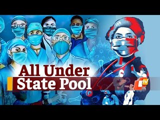 #Covid Battle: Odisha Brings All Doctors, Medical Students, Paramedical Staff Under State Pool