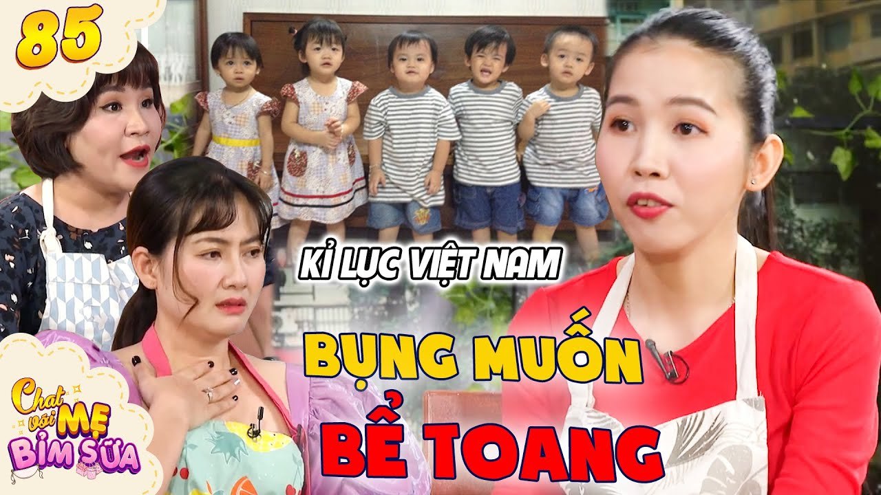 Tâm Sự Mẹ Bỉm Sữa #85 I Ca SINH 5 duy nhất đạt kỉ lục tại Việt Nam của cô gái bị chẩn đoán VÔ SINH