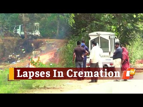 Mismanagement in cremation of Covid19 bodies alleged in Odisha | OTV News
