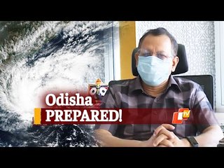 #CycloneYaas: Odisha Prepared To Tackle Situation, Says Special Relief Commissioner