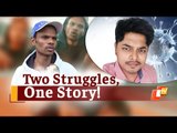 Two Odisha Youths’ Struggles Tell Us To Never Give Up Hope & Never Stop Helping