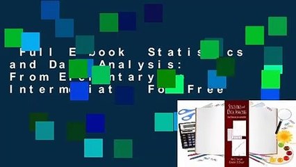 Full E-book  Statistics and Data Analysis: From Elementary to Intermediate  For Free