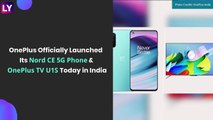 OnePlus Nord CE 5G & OnePlus TV U1S Launched in India