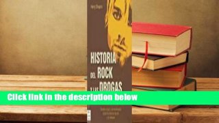 [Read] Historia del rock y las drogas Complete