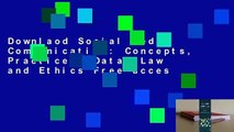 Downlaod Social Media Communication: Concepts, Practices, Data, Law and Ethics Free acces