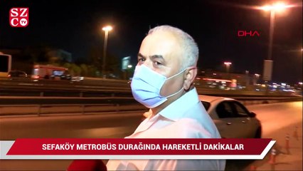 Sefaköy metrobüs durağında hareketli dakikalar