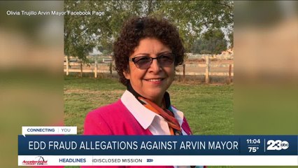 Edd Fraud Allegations Against Arvin Mayor