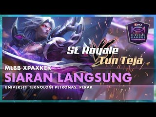 #XPAXKEK MLBB Group C - Sc Royale | POLIMAS vs Tun Teja | UUM