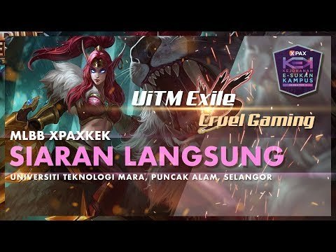 MLBB #XPAXKEK Group C Zon Tengah - UiTM Exile | UiTM Shah Alam vs Cruel Gaming | MSU