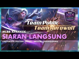 MLBB #XPAXKEK Semi Final 2 Zon Timur - Team Public | UiTM Terengganu vs Team Aerowolf | POLISAS
