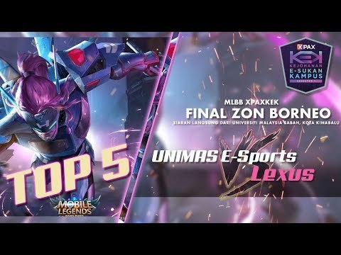 #XPAXKEK MLBB Separuh Akhir Pertama Zon Borneo - Top 5 Plays (UNIMAS vs UMS)
