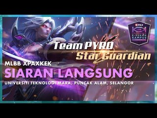 MLBB #XPAXKEK Semi Final 2 Zon Tengah - Team PYRO | PSA vs Star Guardian | IIUM
