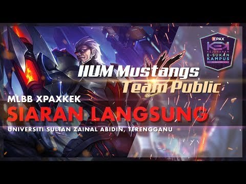 MLBB #XPAXKEK Final Zon Timur - IIUM Mustangs | IIUM Kuantan vs Team Public | UiTM Terengganu