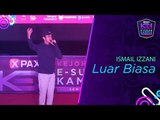 Ismail Izzani - Luar Biasa | MLBB #XPAXKEK Universiti Sultan Zainal Abidin (UniSZA)