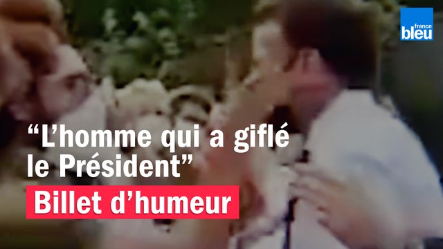 L’homme qui a giflé le Président - Le billet de Willy Rovelli