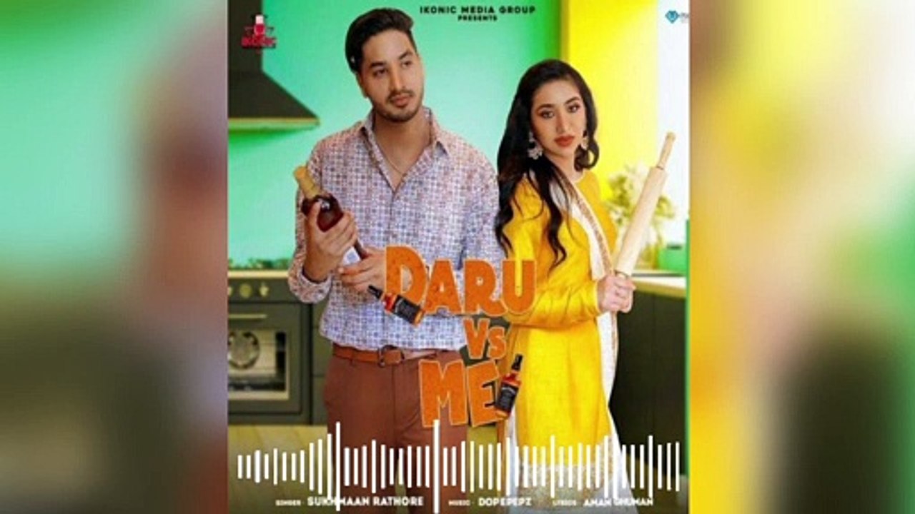 Daru Vs Me - Sukhmaan Rathore New Punjabi Song 2021