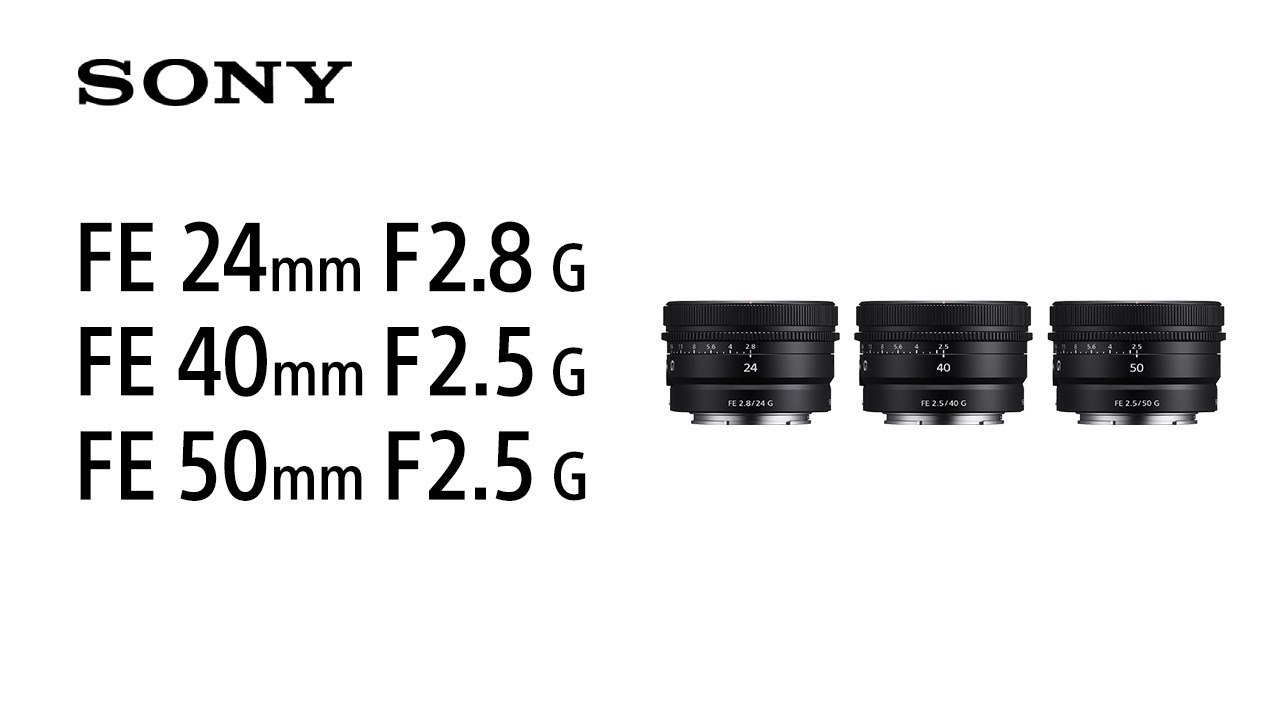 Sony FE 24mm F2.8 G,  FE 40mm F2.5 G  y FE 50mm...
