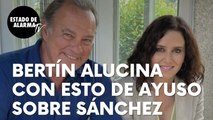 Bertín Osborne alucina con esto de Ayuso sobre Sánchez: “Hemos visto a Franco volar en helicóptero”
