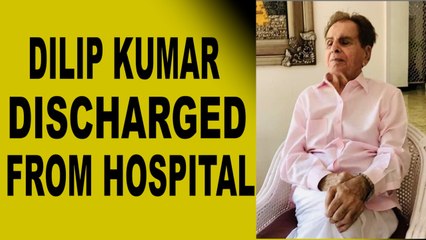 Dilip Kumar discharged from hospital