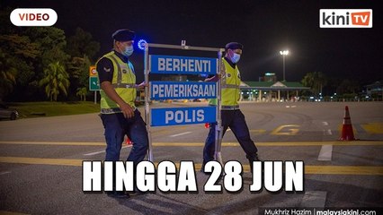 PKP disambung dua minggu hingga 28 Jun