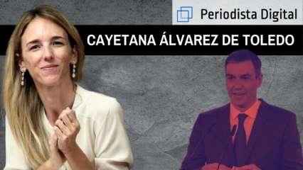 Cayetana Álvarez de Toledo: "Sánchez es el vanidoso útil del proceso independentista"