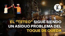 El “teteo” sigue siendo un asiduo problema del toque de queda