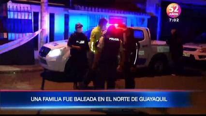 Una familia entera fue baleada en el norte de Guayaquil