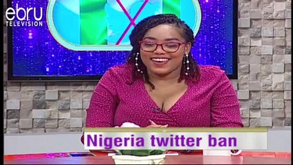 Download Video: Nigeria Tweeter Ban Provokes Outcry!