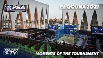 Squash: El Gouna 2021 - Moments of The Tournament