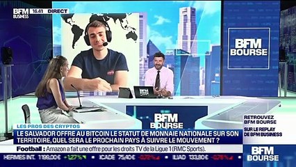 Charlie Perreau vs Owen Simonin vs Vincent Ganne : Quel sera le prochain pays à donner au Bitcoin le statut de monnaie nationale ? - 11/06