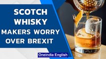 Scotch whisky producers worried about leaving UK, Brexit fears