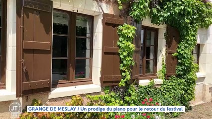 GRANGE DE MESLAY / Un prodige du piano pour le retour du festival