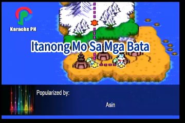 Asin Itanong Mo Sa Mga Bata Karaoke