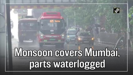 Monsoon covers Mumbai, parts waterlogged