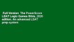 Full Version  The PowerScore LSAT Logic Games Bible, 2020 edition. An advanced LSAT prep system