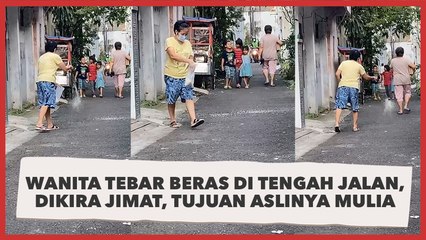 Viral Wanita Tebar Beras di Tengah Jalan, Dikira Jimat, Tujuan Aslinya Mulia