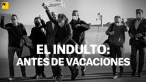 El indulto de los presos políticos, antes de las vacaciones