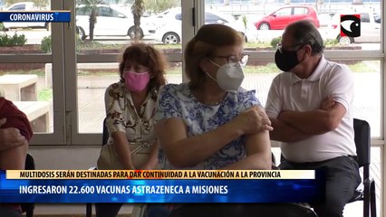 Ingresaron 22.600 vacunas AstraZeneca a Misiones