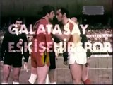 Galatasaray 3-0 Eskişehirspor 09.03.1974 - 1973-1974 Turkish 1st League Matchday 20
