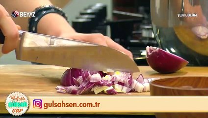 Mutfakta Gülşah Var 12 Haziran 2021