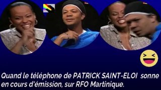 Moment cocasse sur RFO Martinique. Le téléphone de PATRICK SAINT-ELOI sonne en cours d'émission !