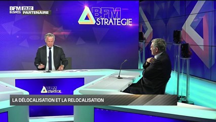 BFM Stratégie (Cours n°152): La délocalisation et la relocalisation - 12/06