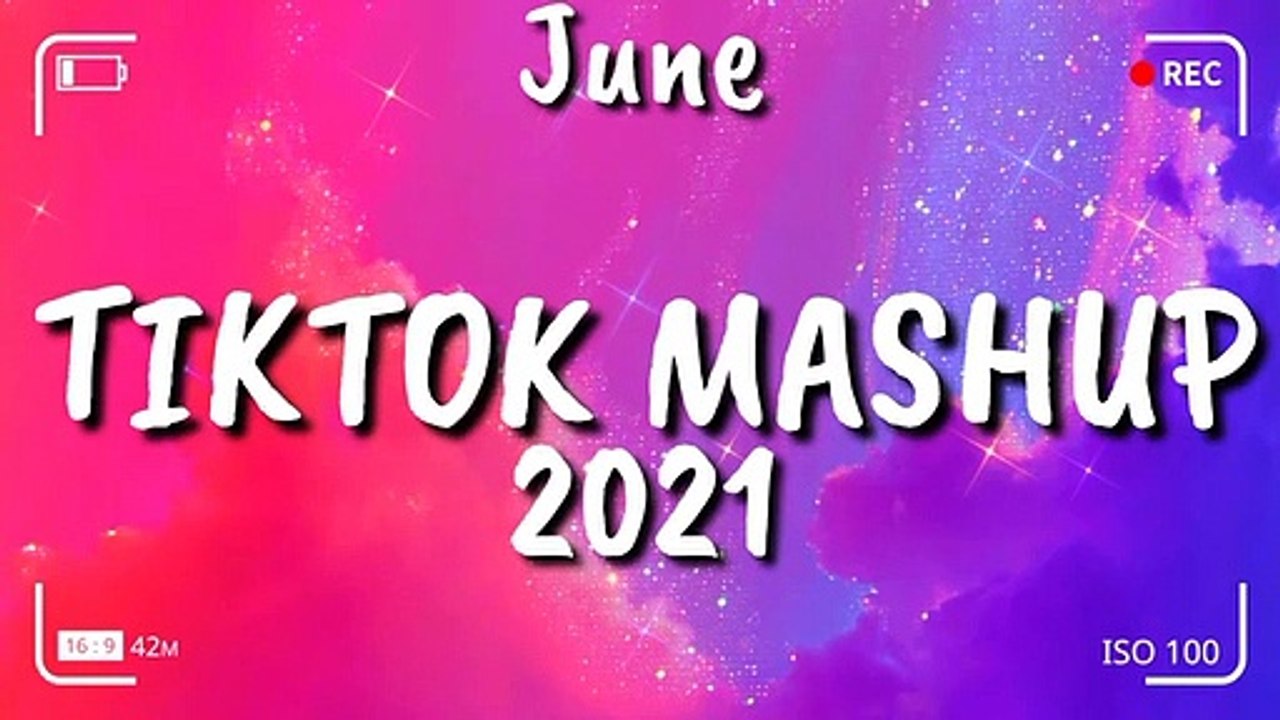 Tiktok Mashup June 2021⭐⭐ (Not Clean) ⭐⭐